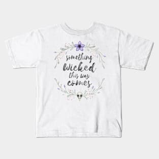 Something wicked Kids T-Shirt